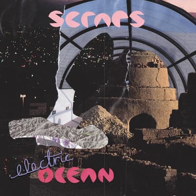 Scraps - Electric Ocean (LP)