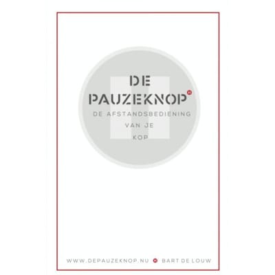 De Pauzeknop - Bart de Louw
