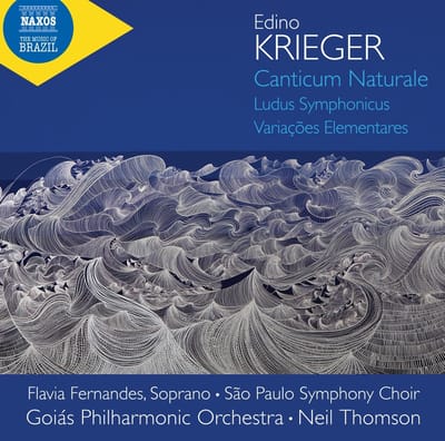 Flavia Fernandes, São Paulo Symphony Orchestra Choir, Goiás Philharmonic Orchestra, Neil Thomson - Krieger: Canticum Naturale | Ludus Symphonicus | Variações Elementares (CD)