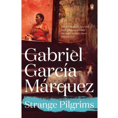 Strange Pilgrims - Gabriel Garcia Marquez