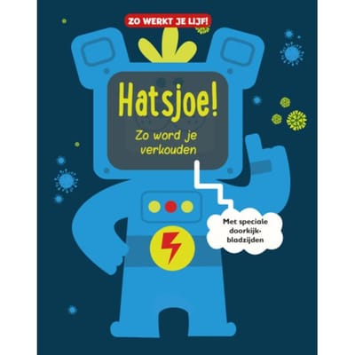 Hatsjoe! Zo Word Je Verkouden - Zo Werkt Je Lijf! - Leon Read