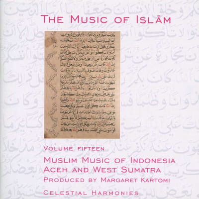 Various Artists - The Music Of Islam - Volume Fifteen: Muslim Music Of Indonesia, Aceh And West Sumatra (2 CD)