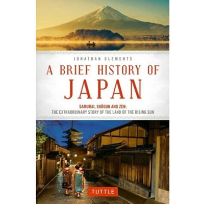 A Brief History Of Japan - Brief History Of Asia Series - Jonathan Clements