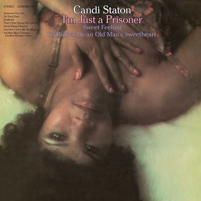 I'm Just A Prisoner - Candi Staton