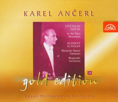 Czech Philharmonic Orchestra, Karel Ančerl - Ančerl Gold Edition 28. Novák: In The Tatra Mountains - Slavický: Moravian Dance Fantasias, Rhapsodic Variations (CD) (Remastered)