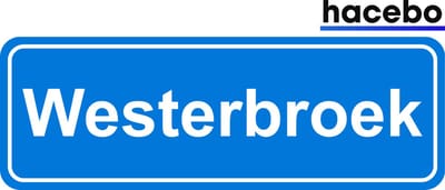 Hacebo - Plaatsnaam Sticker - 29x10 CM - Westerbroek sticker - Verkeersborden sticker - grappige cadeaus - Westerbroek
