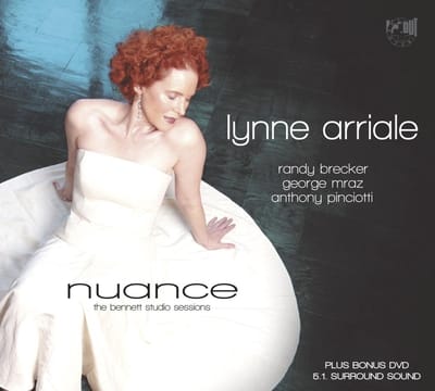 Lynne Arriale Featuring Randy Brecker, George Mraz, Anthony Pinciotti - Nuance: The Bennett Studio Sessions (CD)