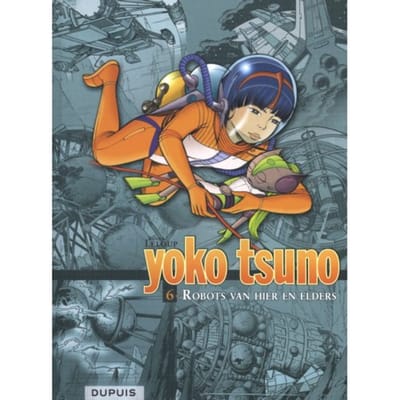 Yoko Tsuno Integraal 6 - Yoko Tsuno - Integraal - Roger Leloup