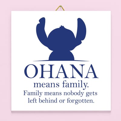 Tegeltje Ohana means family van Ditverzinjeniet.nl