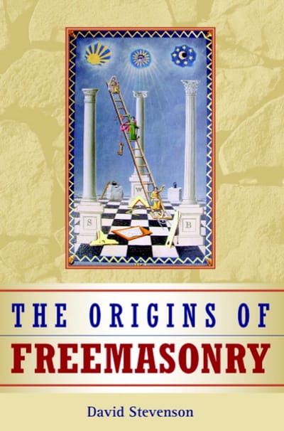The Origins Of Freemasonry - Stevenson, David (University of