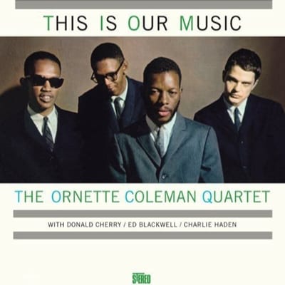 This Is Our Music - Ornette Coleman -quartet