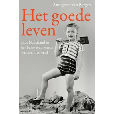 Het Goede Leven - Annegreet van Bergen
