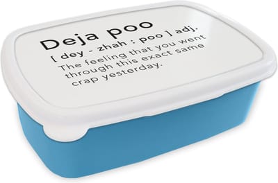 Broodtrommel Blauw - Lunchbox - Brooddoos - Spreuken - Quotes - The feeling that you went through this exact same crap yesterday - Deja poo - 18x12x6 cm - Kinderen - Jongen