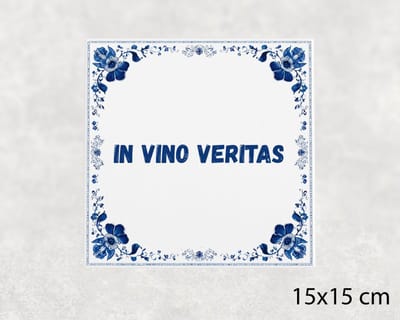 Spreuk tegel 15x15 cm In vino veritas
