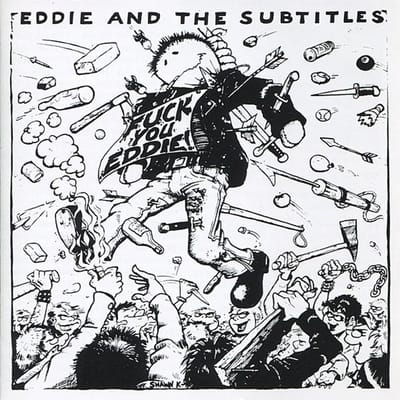 Eddie And The Subtitles - Fuck You Eddie! (CD)