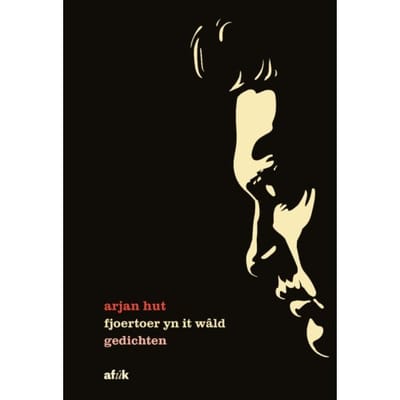 Fjoertoer Yn It Wâld - Arjan Hut