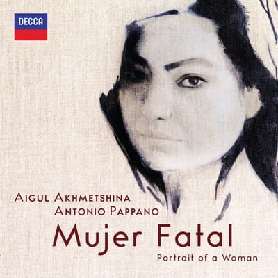 Antonio Pappano & Aigul Akhmetshina - Mujer Fatal (CD)