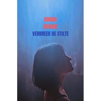 Verbreek De Stilte - Kimar Hevanz