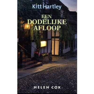 Een Dodelijke Afloop - Kitt Hartley - Helen Cox