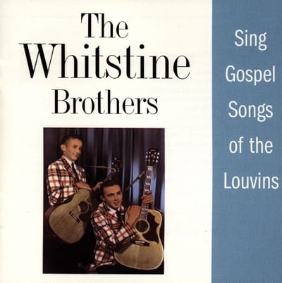 The Whitstine Brothers - Sing Gospel Songs Of The Louvins (CD)