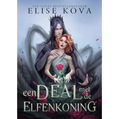Een Deal Met De Elfenkoning - Elise Kova