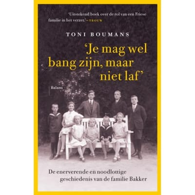 Je Mag Wel Bang Zijn, Maar Niet Laf - Toni Boumans