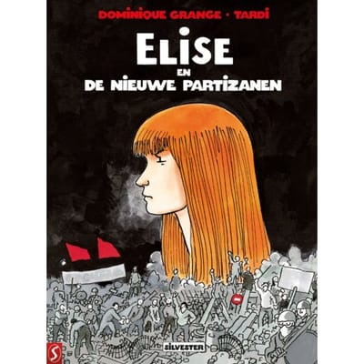 Elise En De Nieuwe Partizanen - Tardi
