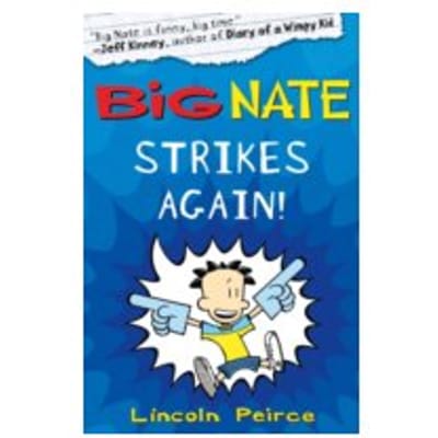 Big Nate Strikes Again - Lincoln Peirce