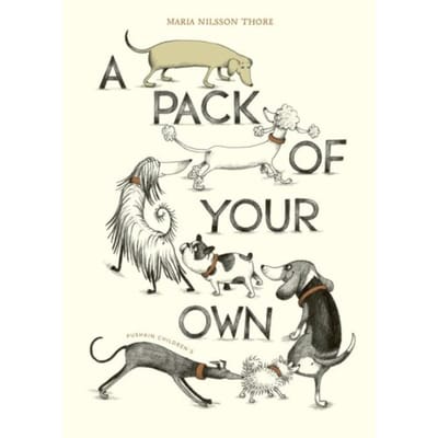 A Pack Of Your Own - Maria Nilsson Thore