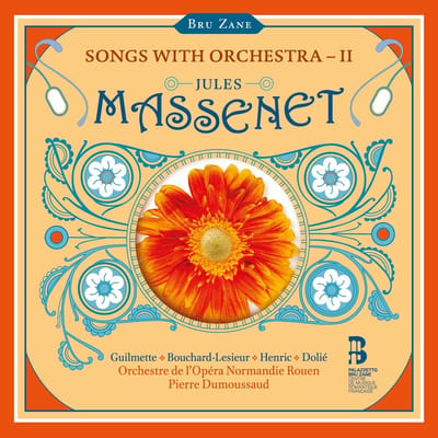 Orchestre De L'opera Normandie Rouen, Pierre Dumoussaud, Helene Guilmette, Marie-Andree Bouchard-Lesieur, Julien Henric, Thomas Dolie - Massenet: Songs With Orchestra Vol 2 (CD)