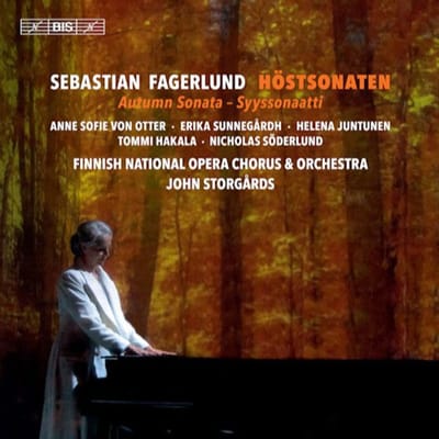Anne Sofie Von Otter, Erika Sunnegardh, Tommi Ha Hakala - Fagerlund: Höstsonaten (Autumn Sonata), An Opera (2 SACD)