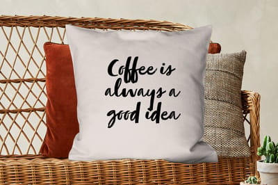 Sierkussens - Kussentjes Woonkamer - 60x60 cm - Quotes - Coffee is always a good idea - Spreuken - Koffie