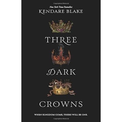 Three Dark Crowns - Three Dark Crowns - Kendare Blake