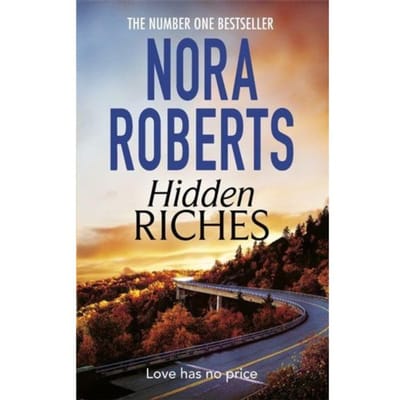 Hidden Riches - Nora Roberts