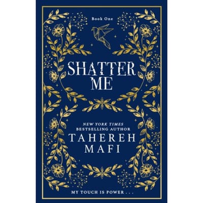 Shatter Me - Shatter Me - Tahereh Mafi
