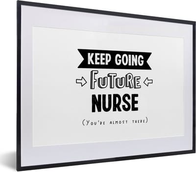 Fotolijst incl. Poster - Verpleegkundige - Quotes - School - Opleiding - 40x30 cm - Posterlijst