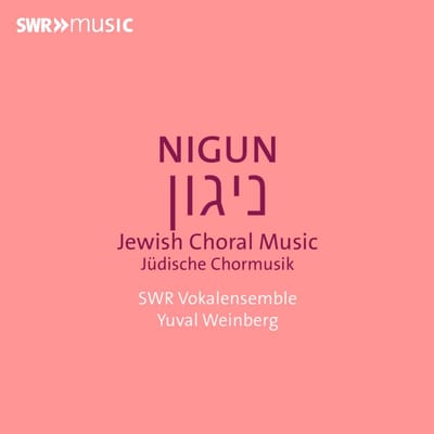 Swr Vokalensemble, Yuval Weinberg - Nigun - Jewish Choral Music (CD)