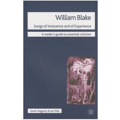 William Blake - Songs Of Innocence And Of Experience - Sarah Haggarty