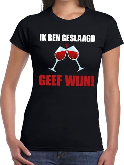 Ik ben geslaagd geef wijn! t-shirt zwart dames - Geslaagd/ afgestudeerd cadeau XS