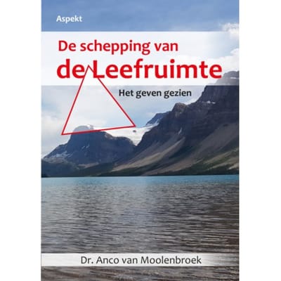 De Schepping Van De Leefruimte - Anco van Moolenbroek
