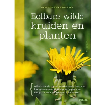 Eetbare Wilde Kruiden En Planten - Praktische Raadgever - Monika Wurft