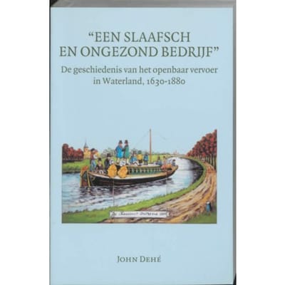 Een Slaafsch En Ongezond Bedrijf - Amsterdamse Historische Reeks Grote Serie - J. Dehe