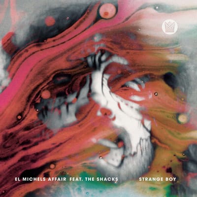 El Michels Affair Feat. Shacks - Strange Boy (7" Single)