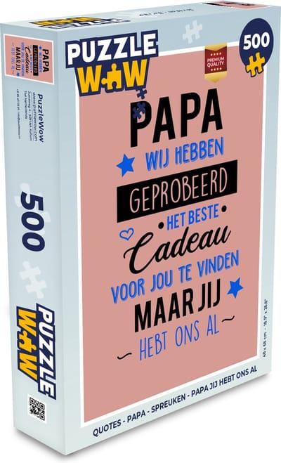 Puzzel Quotes - Papa - Spreuken - Papa jij hebt ons al - Legpuzzel - Puzzel 500 stukjes - Vaderdag cadeautje - Cadeau voor vader en papa