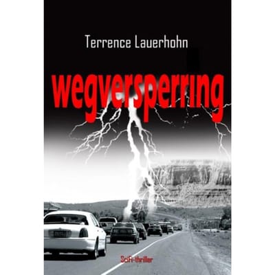 Wegversperring - Terrence Lauerhohn
