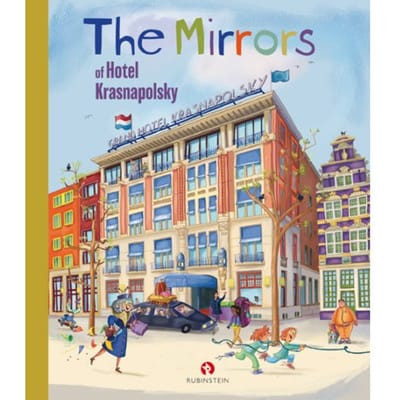 The Mirrors Of Hotel Krasnapolsky - Sjoerd Kuyper