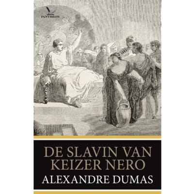De Slavin Van Keizer Nero - Alexandre Dumas