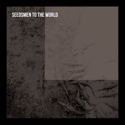Seedsmen To The World - Seedsmen To The World (LP)