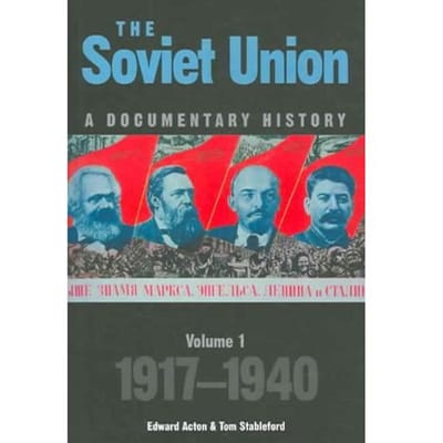 The Soviet Union: A Documentary History Volume 1 - Edward (School of History, Unive