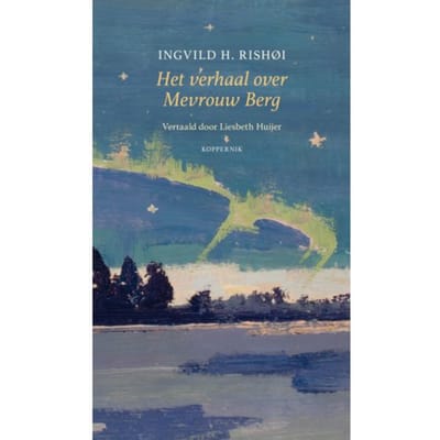 Het Verhaal Over Mevrouw Berg - Ingvild H. Rishøi